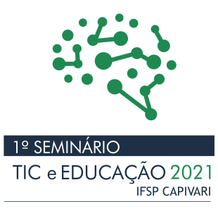 I Seminário TIC e Educação - IFSP Capivari - 2021