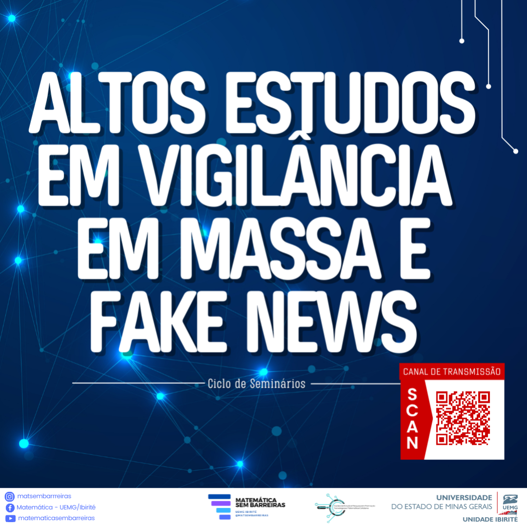 Ciclo de Altos Estudos em Vigilância em Massa e Fake news