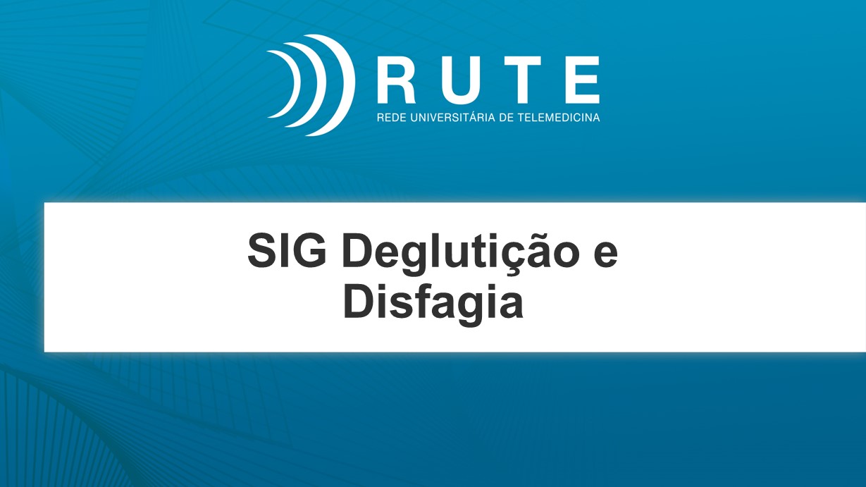 SIG Deglutição e Disfagia
