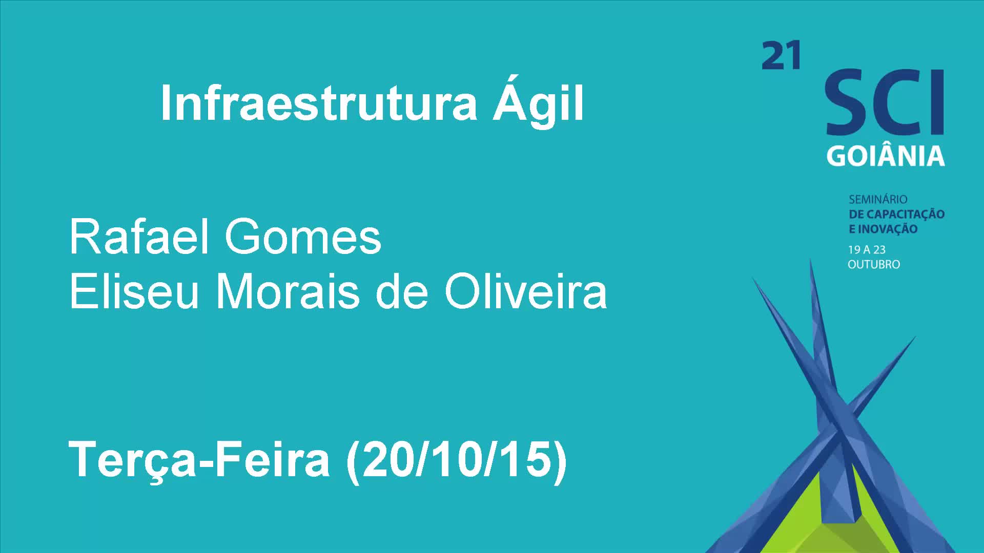 Infraestrutura Ágil - SCI 2015