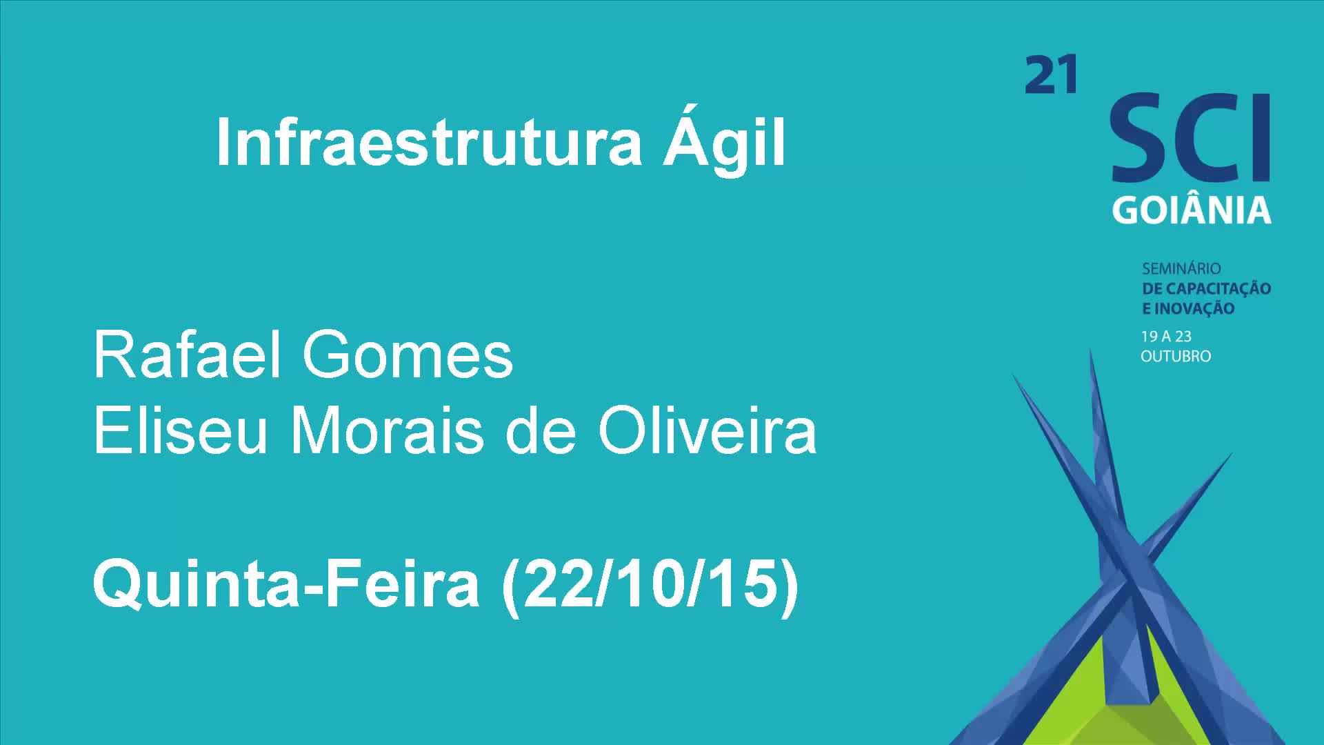 Infraestrutura Ágil - SCI 2015