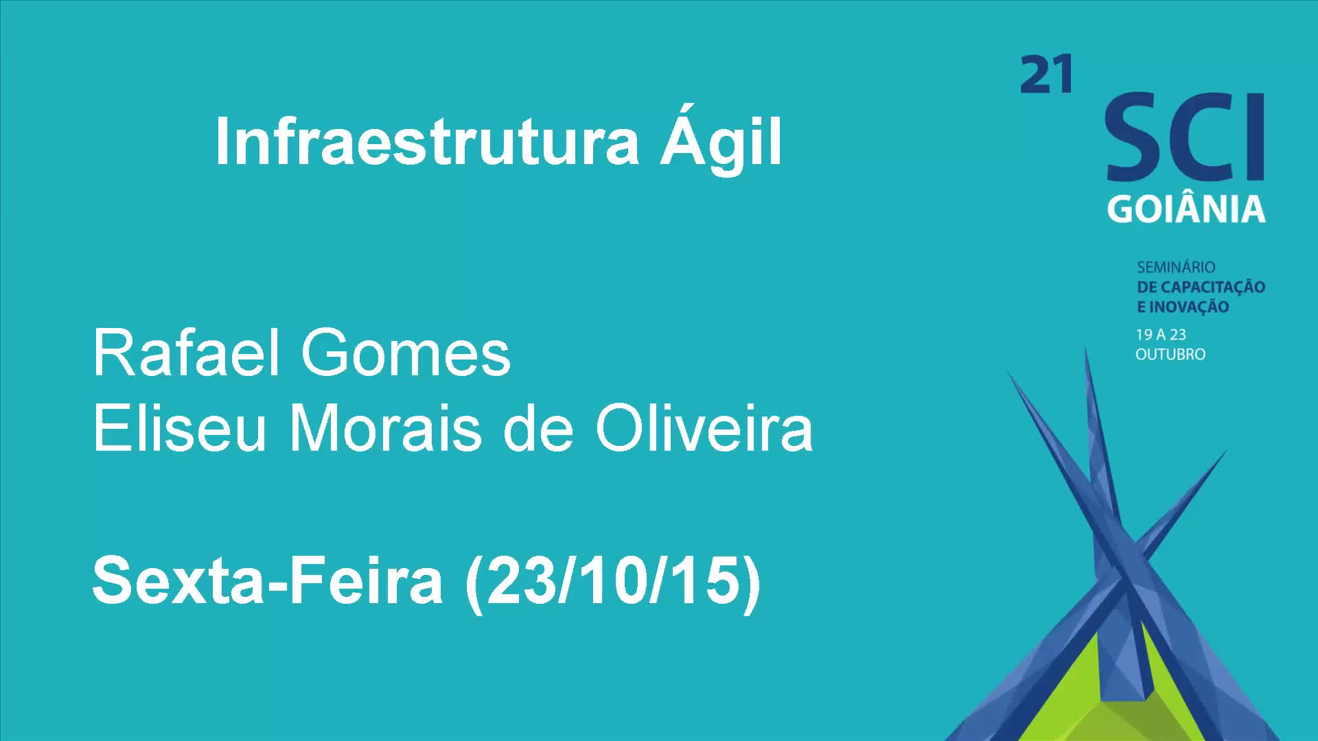 Infraestrutura Ágil - SCI 2015
