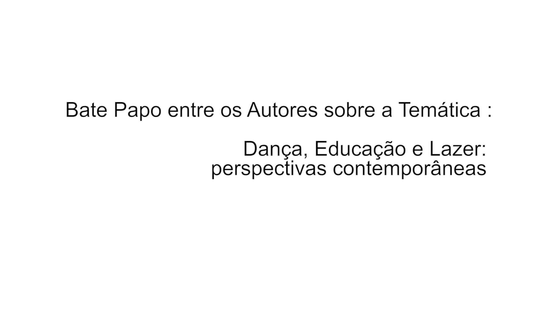 Dança, educação e lazer: perspectivas contemporâneas para a reflexão 