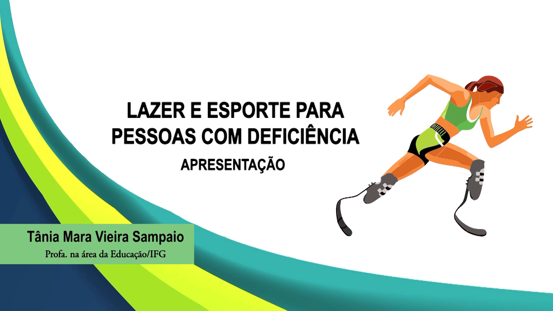 Esporte e lazer para pessoas com deficiência - apresentação do curso