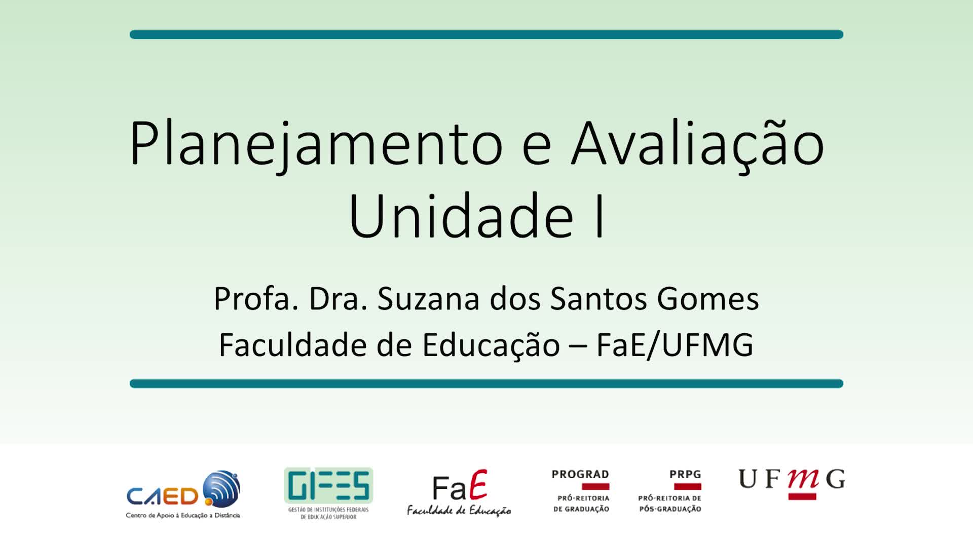 Planejamento e Avaliação - Unidade I   Suzana Gomes