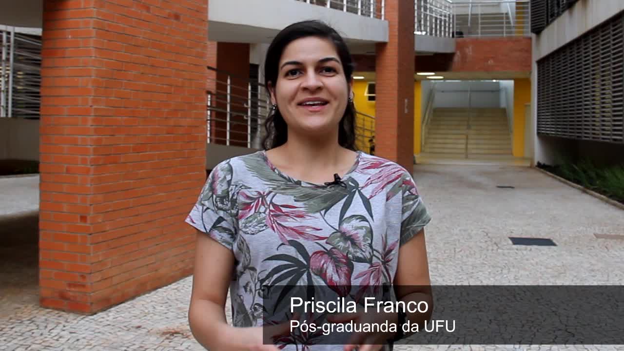 Depoimentos Iniciativa PPGs: Priscila Franco UFU