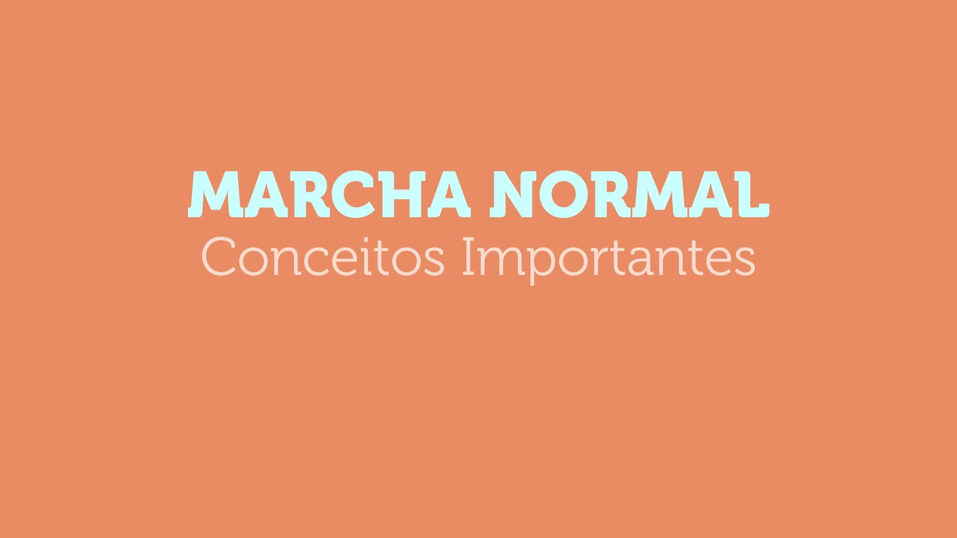 Marcha Humana – conceitos importantes