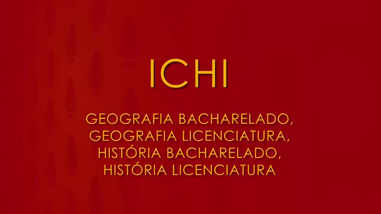 ICHI - Geografia bacharelado, Geografia Licenciatura, História bacharelado e História licenciatura