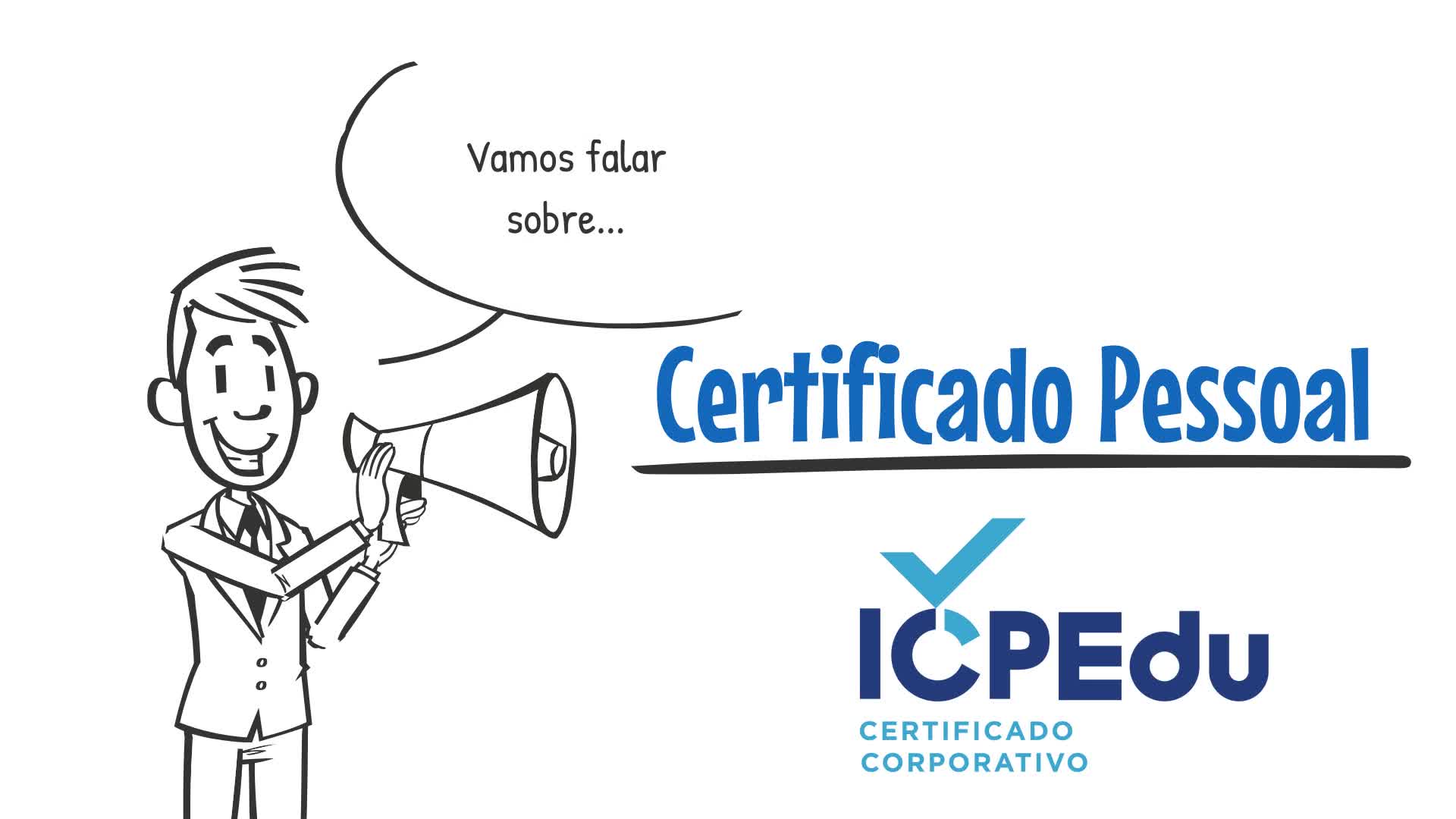 ICPEdu - Certificado Pessoal - Emitindo o seu certificado