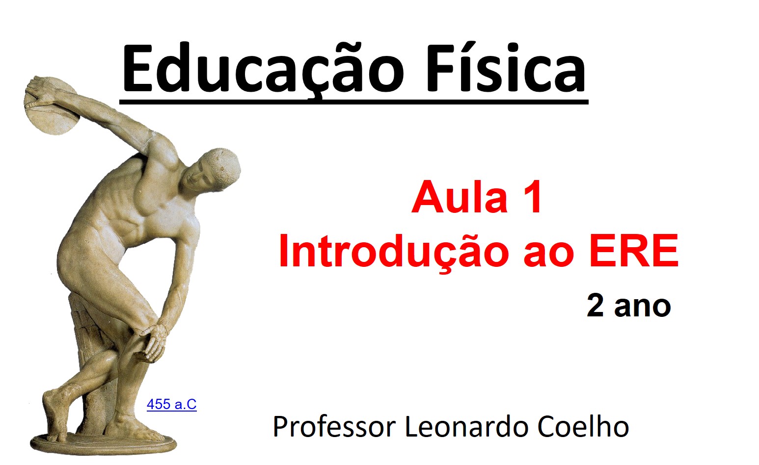 Aula 1 - Introdução Educação Física ERE (21/08/2020) 2MEC