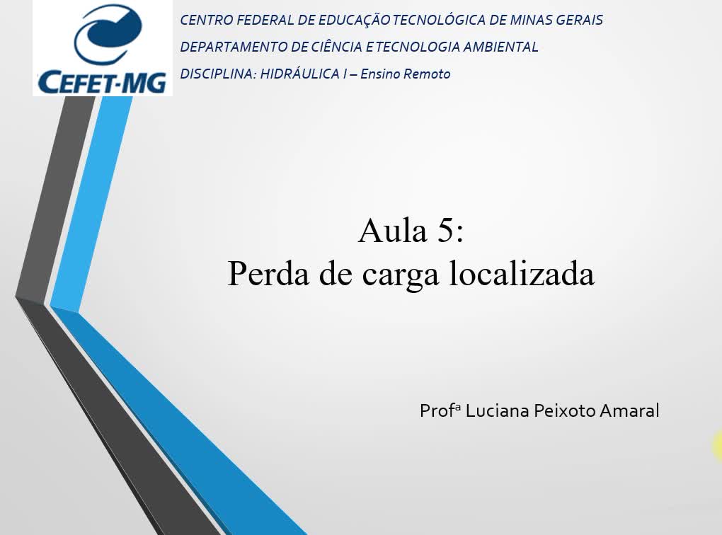 Aula 5 - Perda de carga localizada