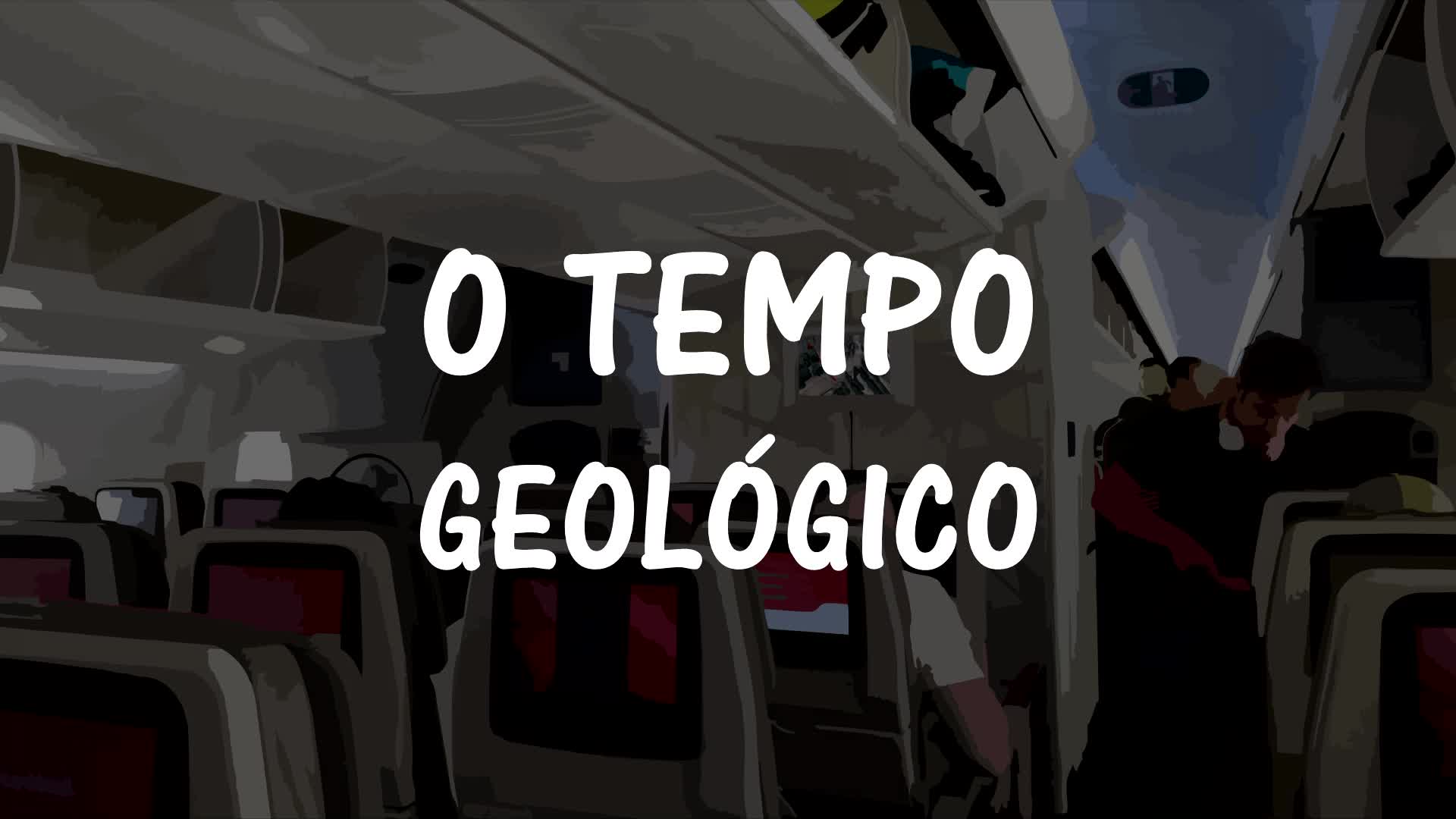 O Tempo Geológico