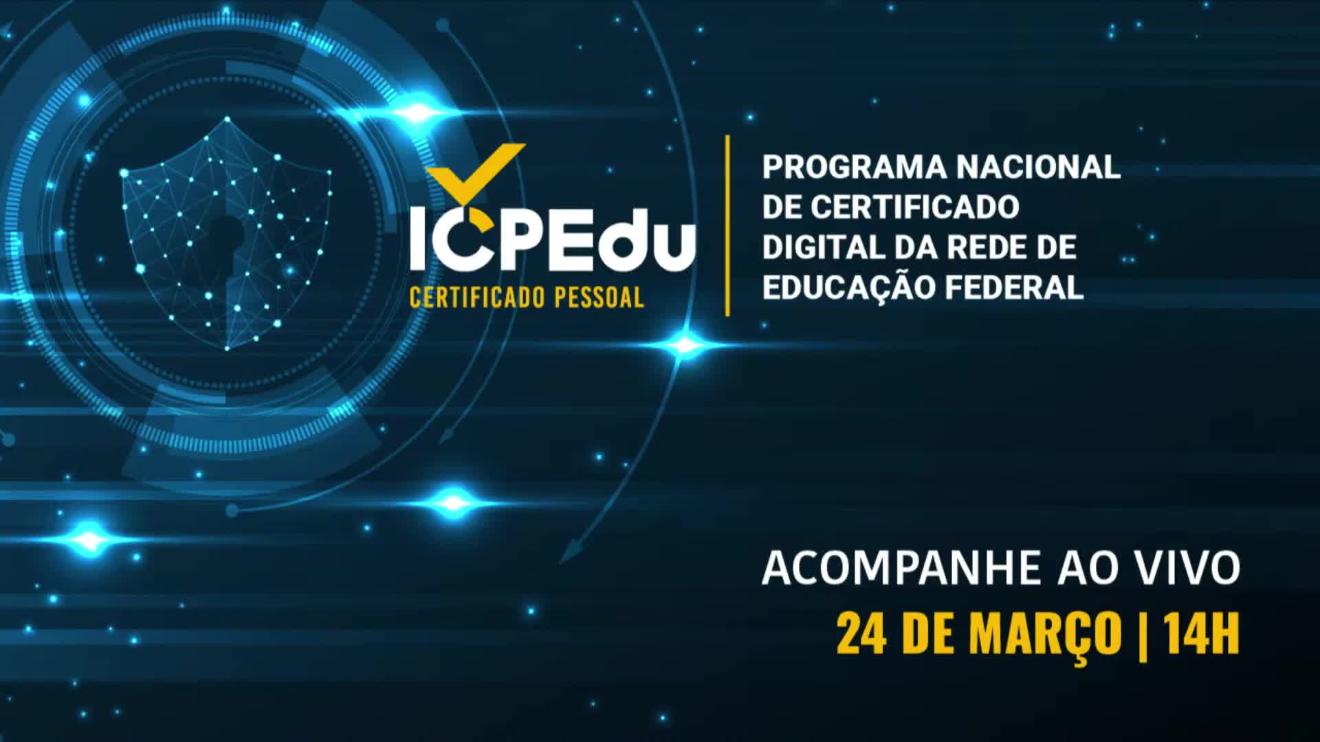 Lançamento da ICPEdu - Certificado Pessoal