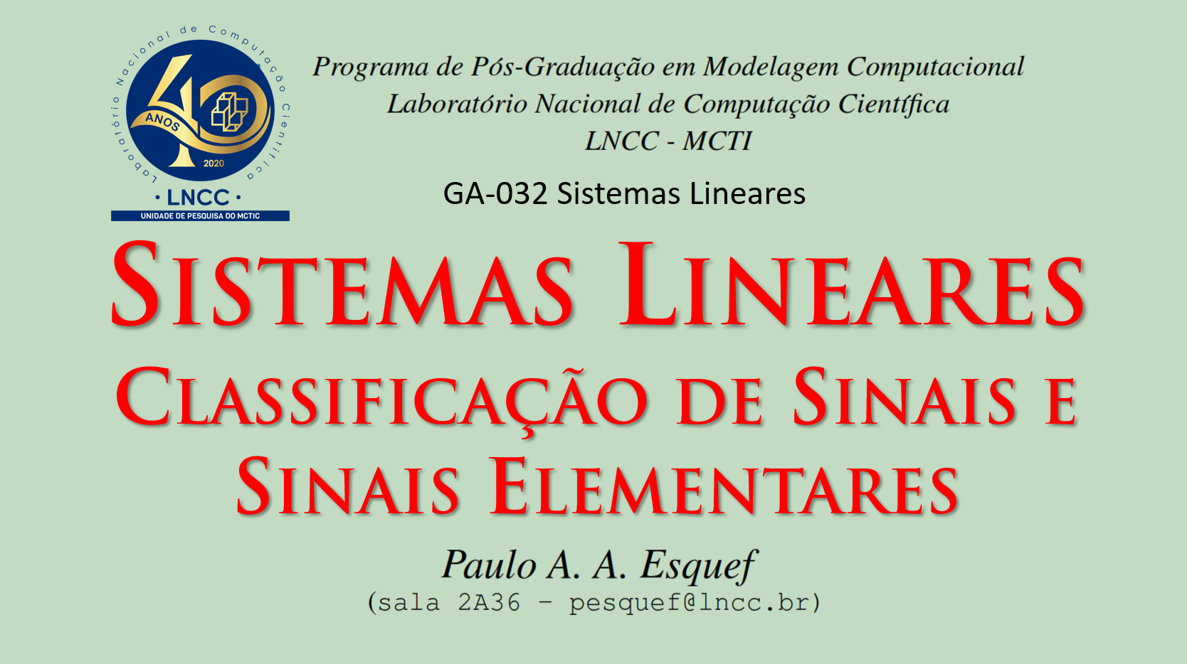 Sistemas Lineares (GA-032)