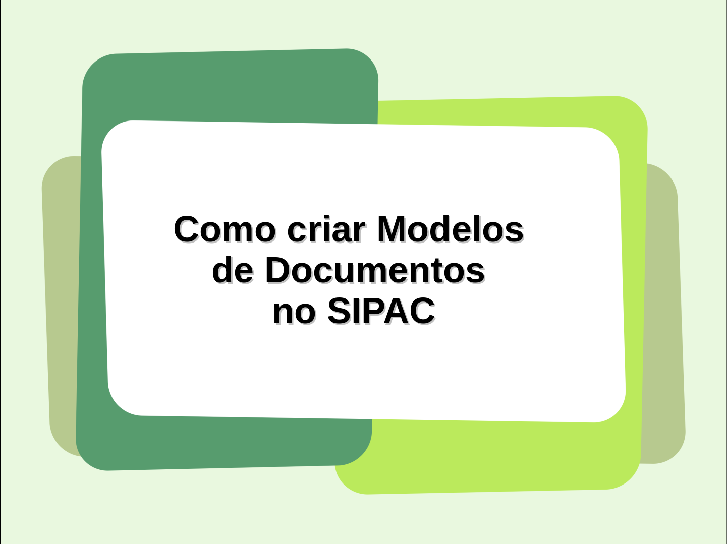 Como criar Modelos de Documentos no SIPAC
