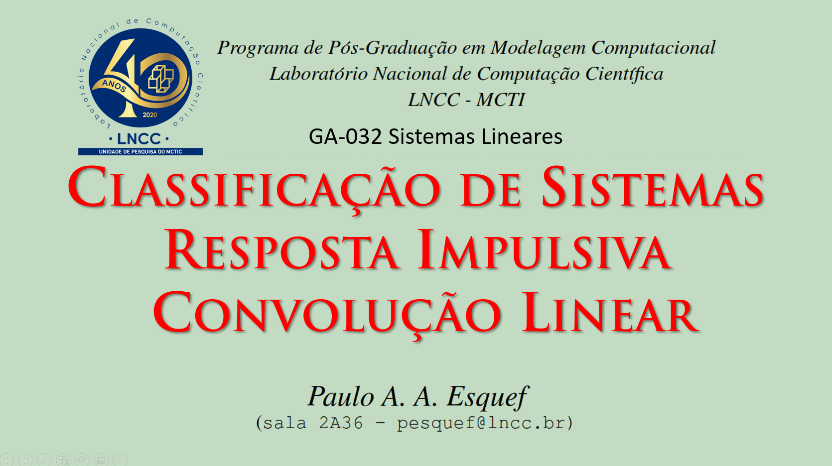 Sistemas Lineares (GA-032)