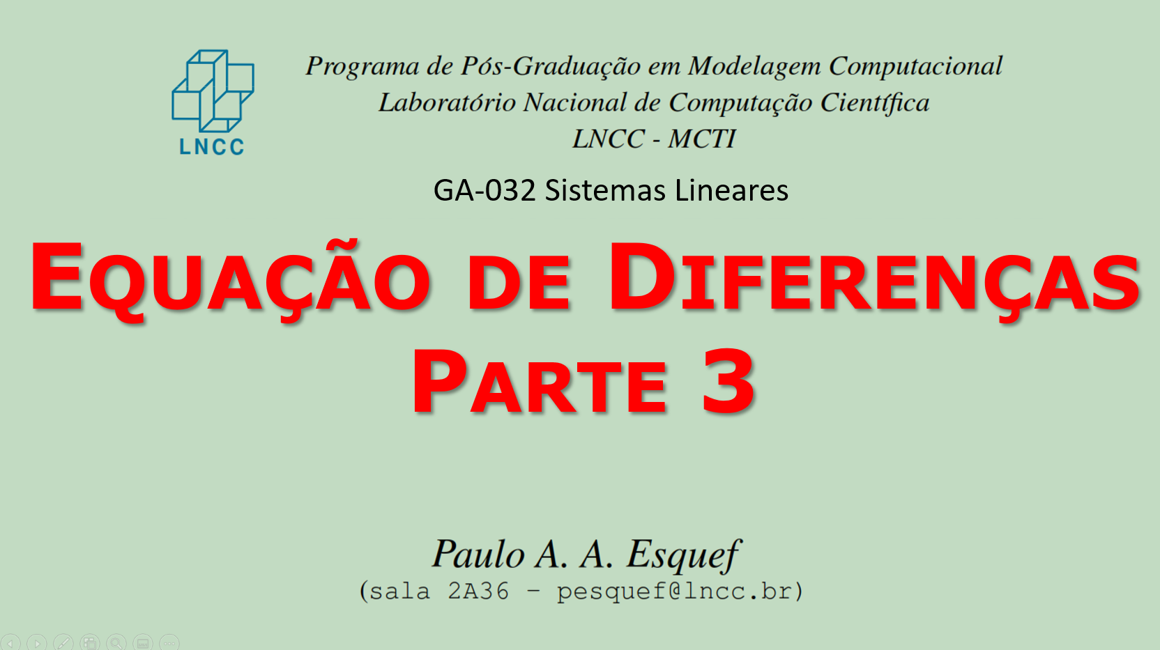 Sistemas Lineares (GA-032)