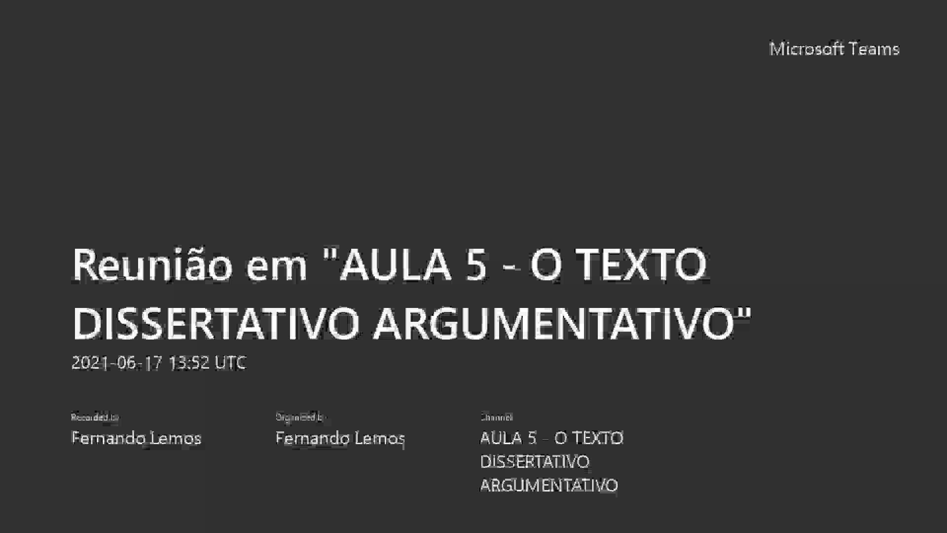 AULA 5 - O TEXTO DISSERTATIVO/ARGUMENTATIVO