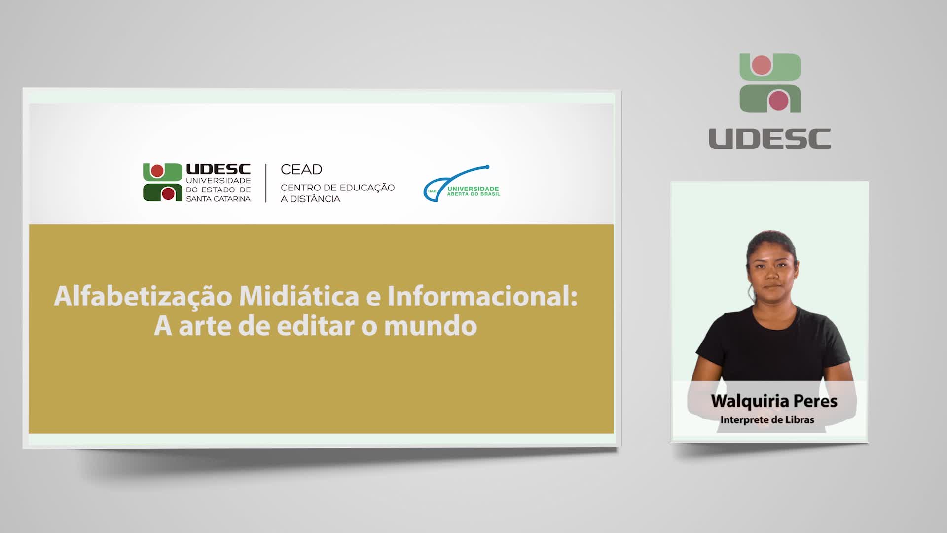 Alfabetização Midiática e Informacional: A arte de editar o mundo (Libras)