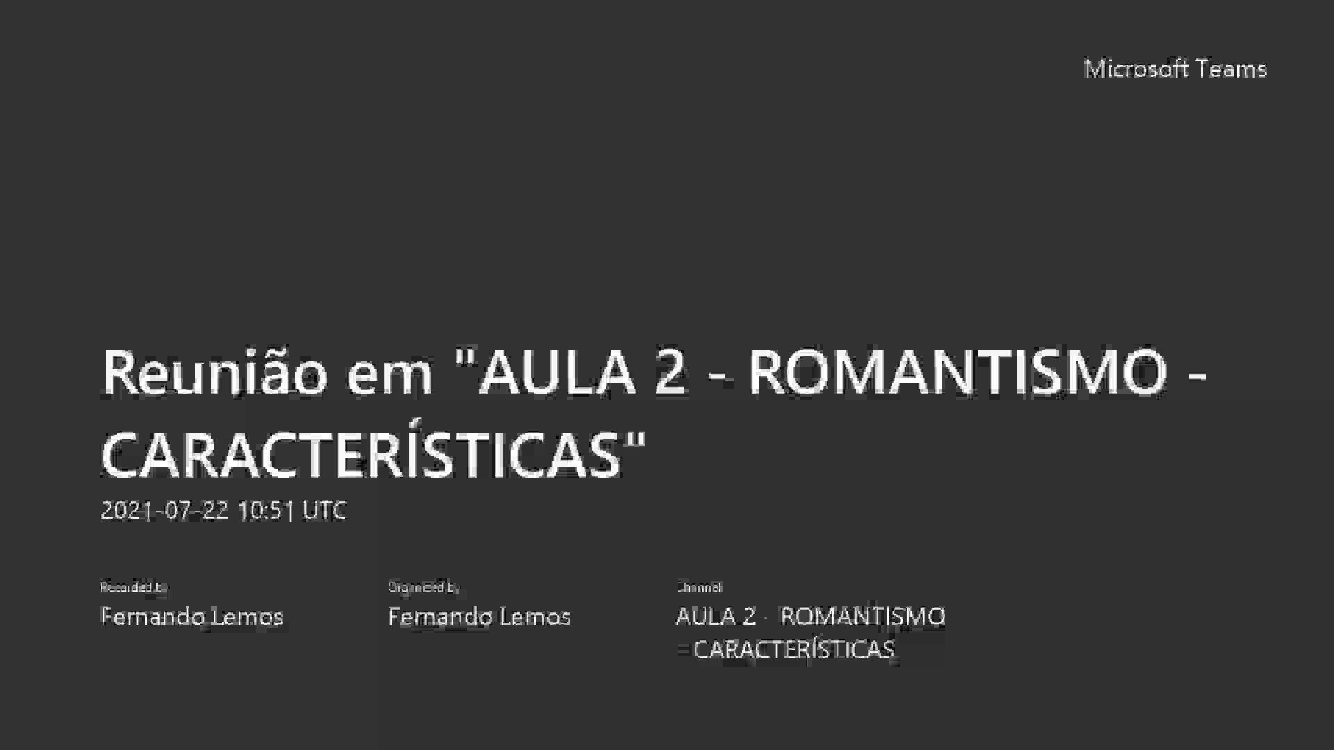 AULA 2 - ROMANTISMO - CARACTERÍSTICAS