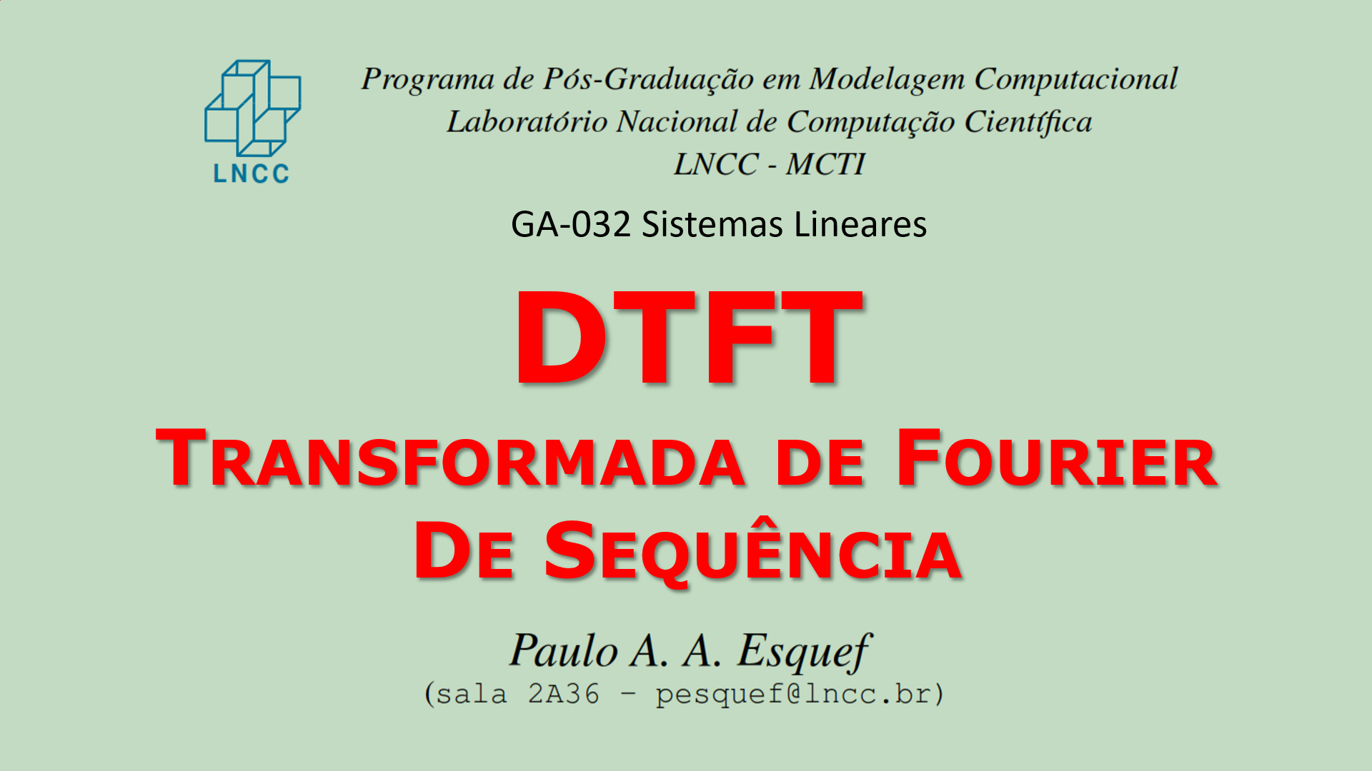 Sistemas Lineares (GA-032)
