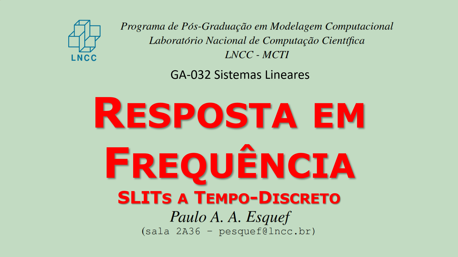Sistemas Lineares (GA-032)