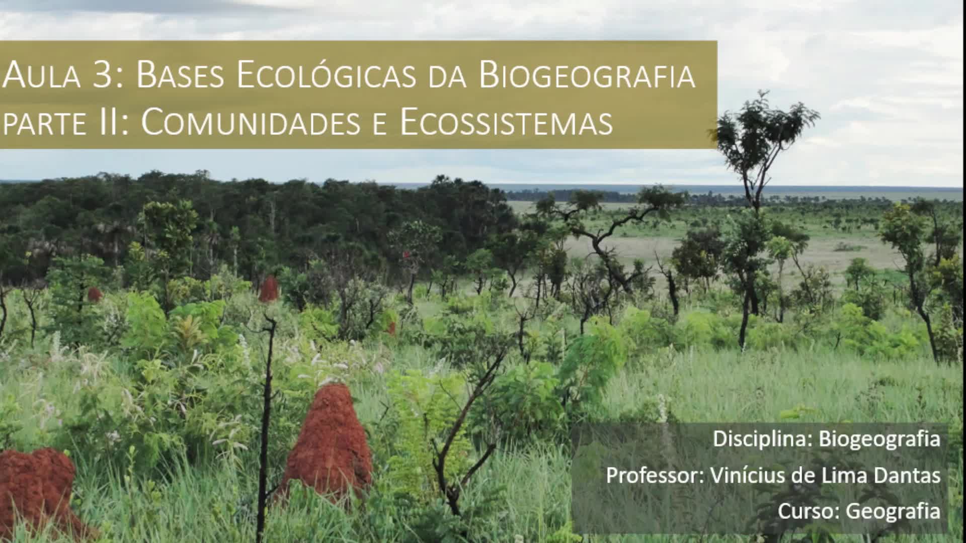 Aula 3: Bases Ecológicas da Biogeografia (parte 2)