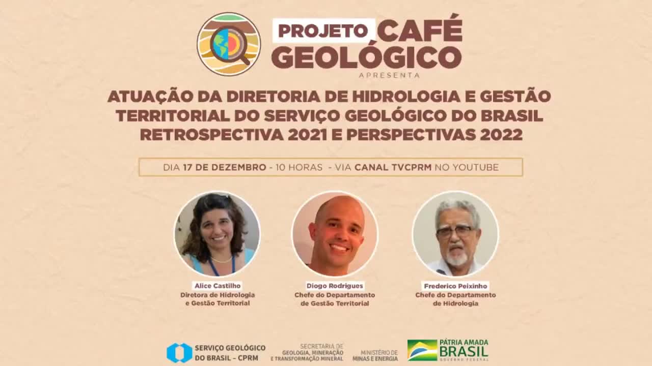 Café Geológico S02E59: Atuação da Diretoria de Hidrologia e Gestão Territorial do Serviço Geológico do Brasil  Retrospectiva 2021 & Perspectivas 2022