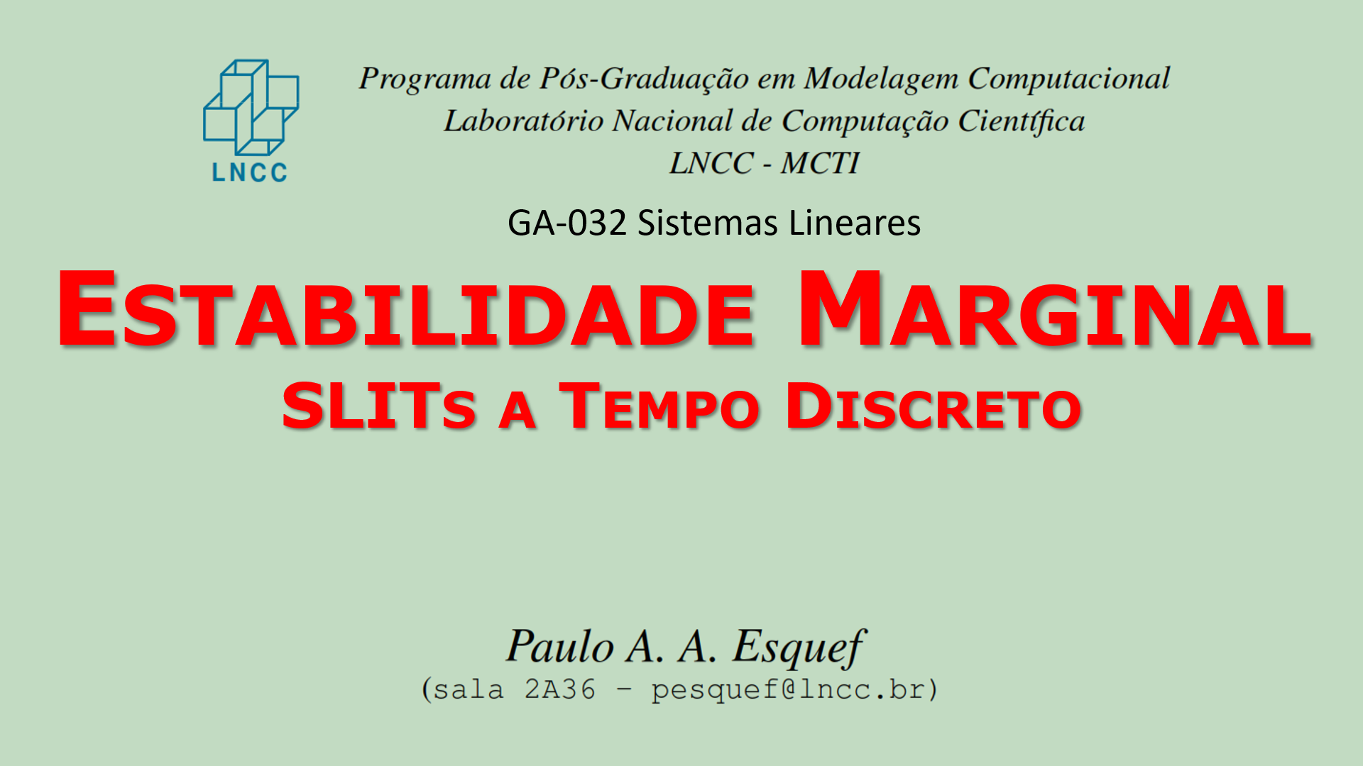 Sistemas Lineares (GA-032)