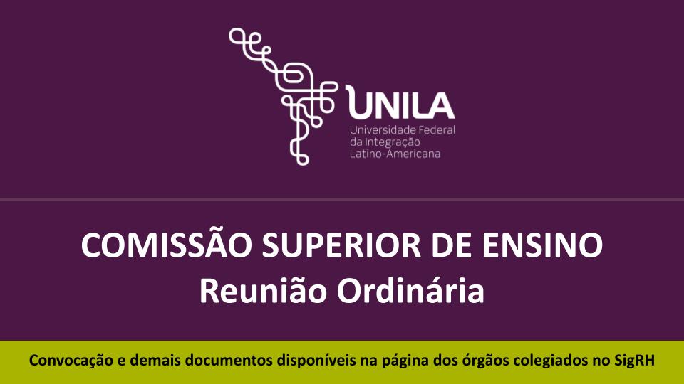 46ª Reunião Ordinária da Comissão Superior de Ensino (Cosuen)