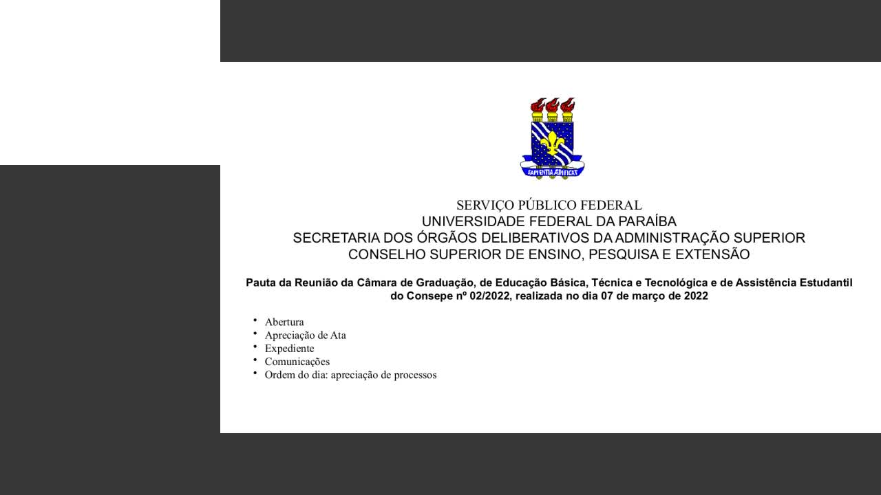 REUNIÕES DA CÂMARA DE GRADUAÇÃO, DE EDUCAÇÃO BÁSICA, TÉCNICA E TECNOLÓGICA E DA ASSISTÊNCIA ESTUDANTIL