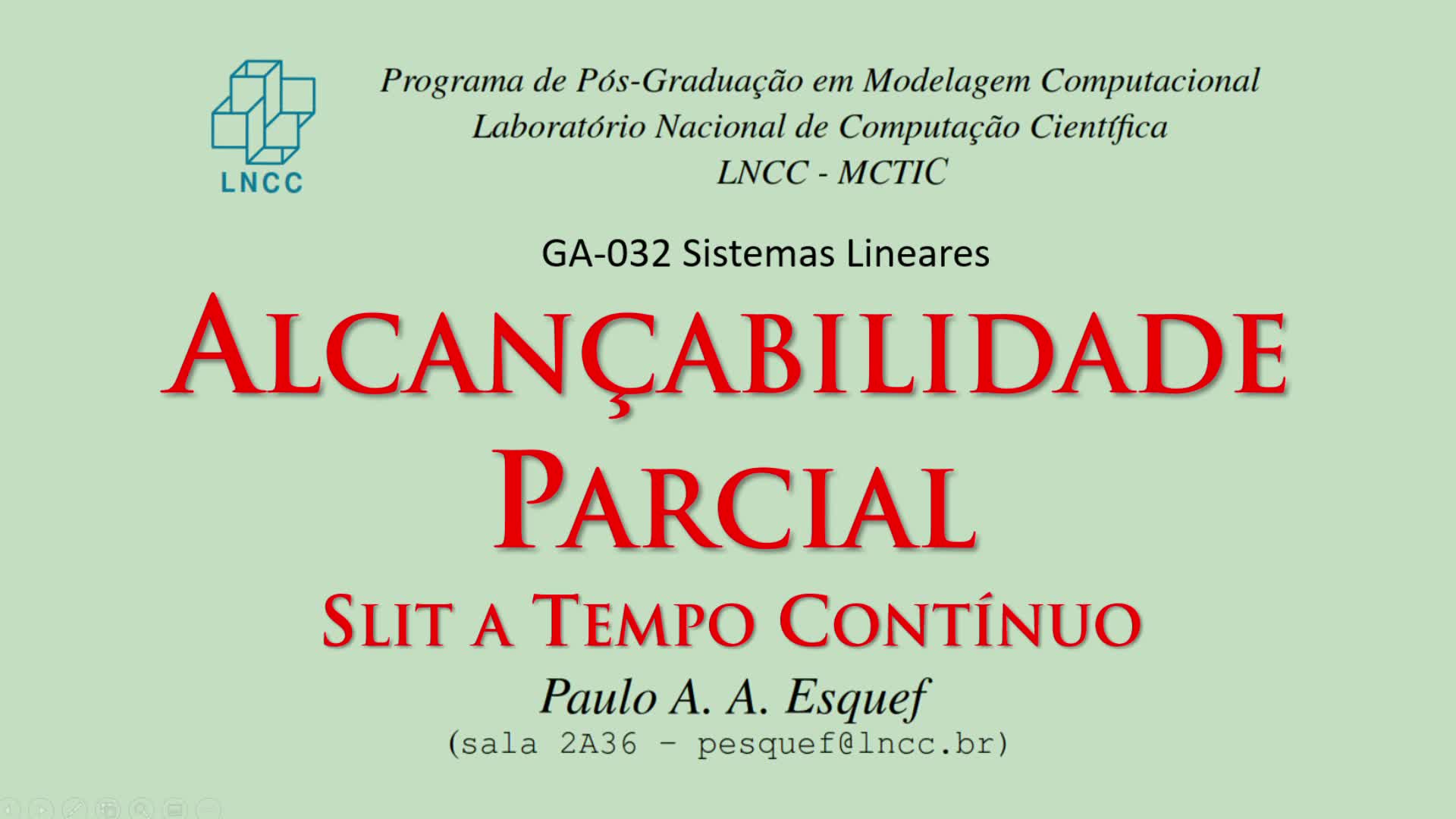 Sistemas Lineares (GA-032)