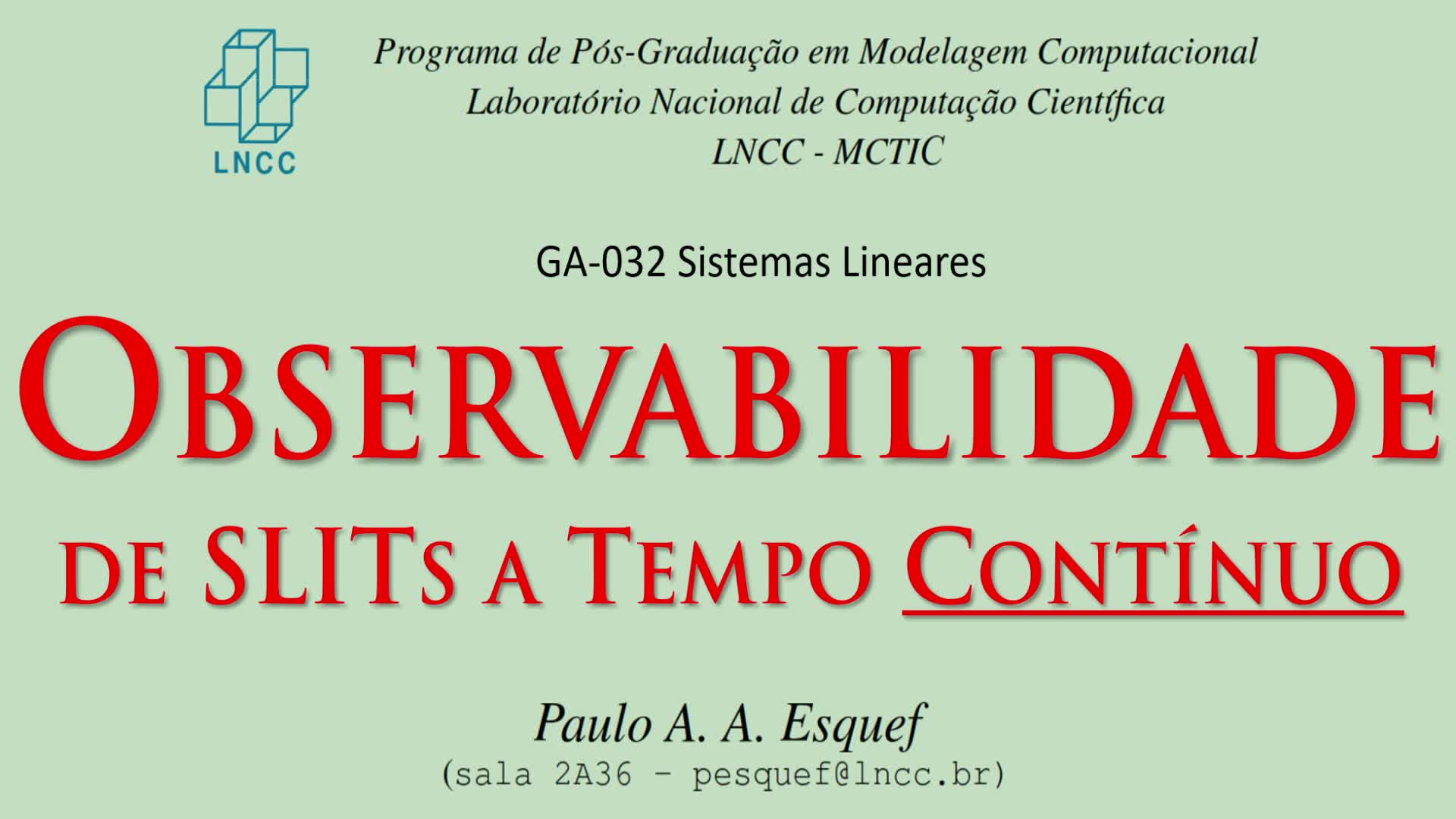 Sistemas Lineares (GA-032)