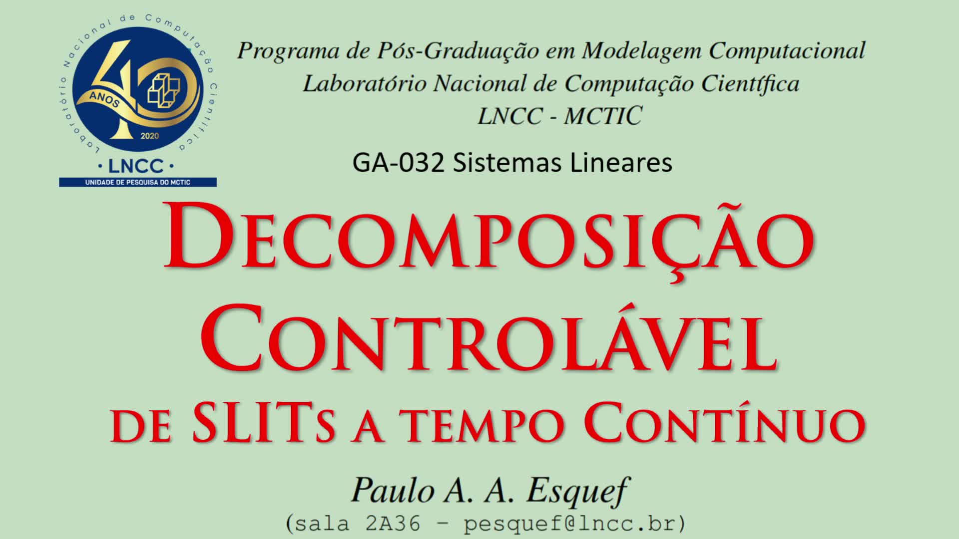 Sistemas Lineares (GA-032)
