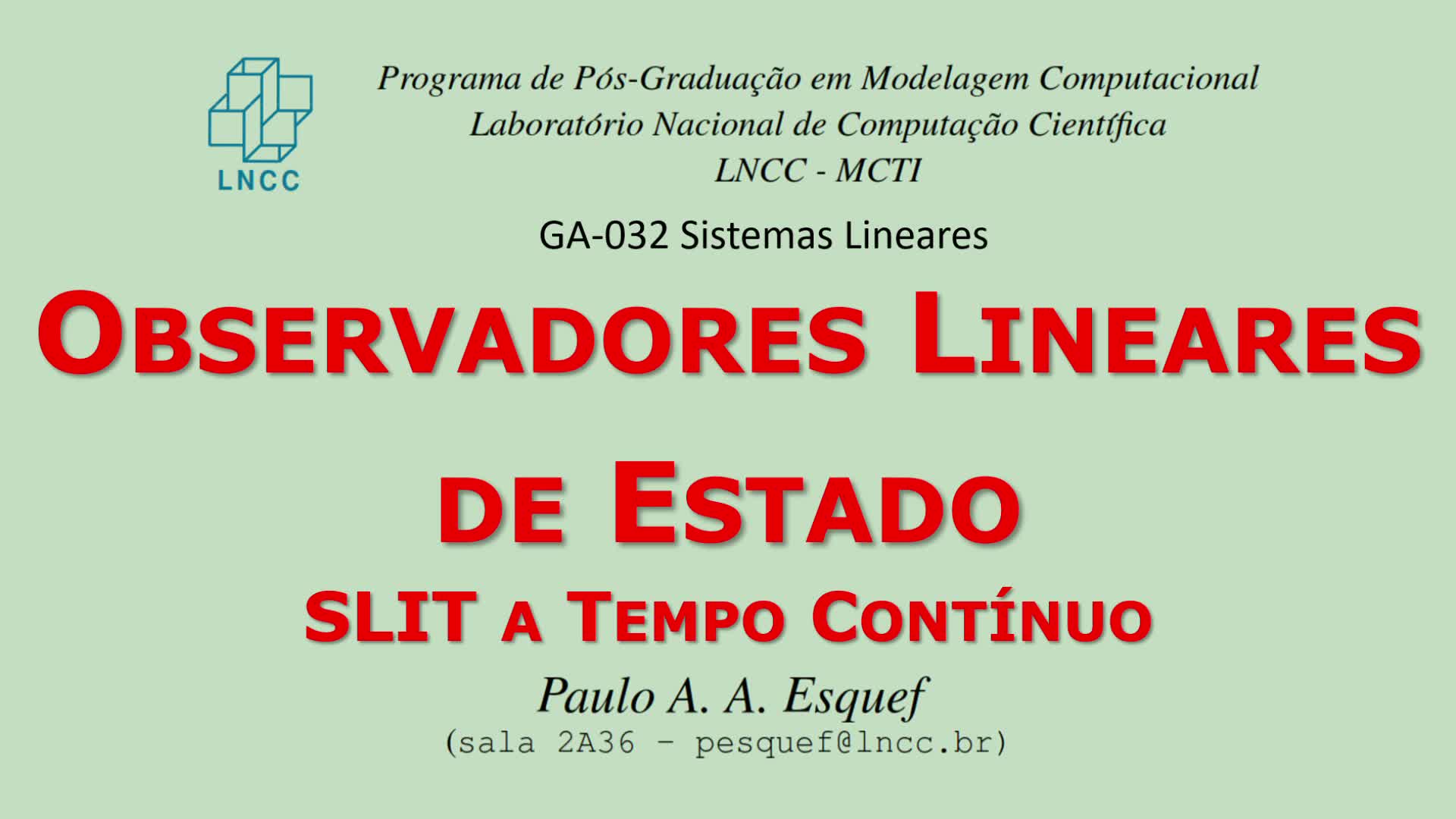 Sistemas Lineares (GA-032)