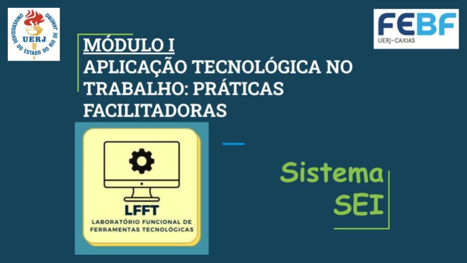 Módulo I - Aula 2: Sistema SEI