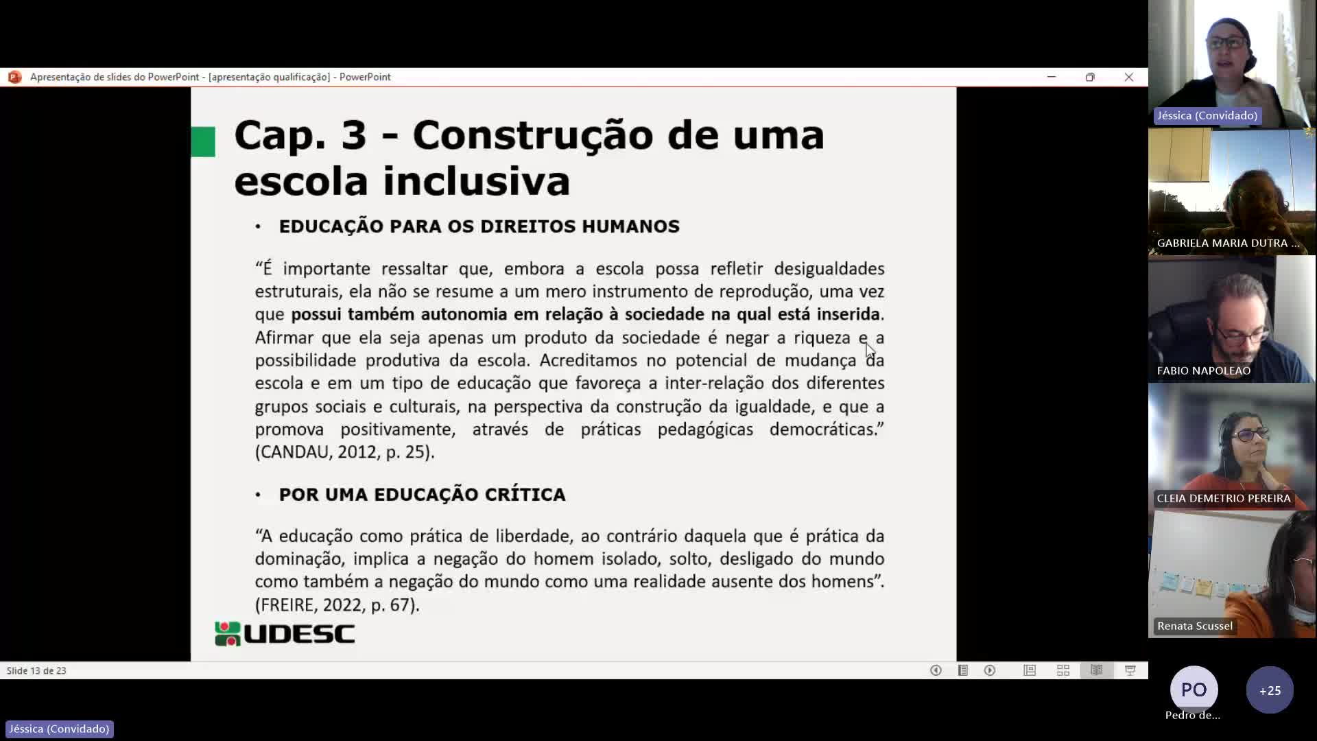 Defesa de mestrado: Barreiras Atitudinais e a Escola: A Importância da Consciência Social Para a Inclusão - Jéssica Cecin Gasperinda