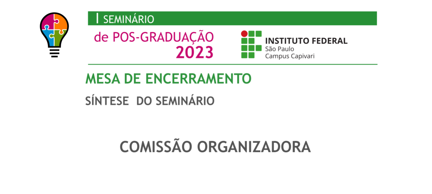 Mesa de Encerramento - I Seminário de Pós-Graduação - IFSP Capivari