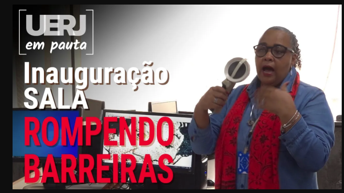 Programa Rompendo Barreiras de casa nova | Uerj em Pauta