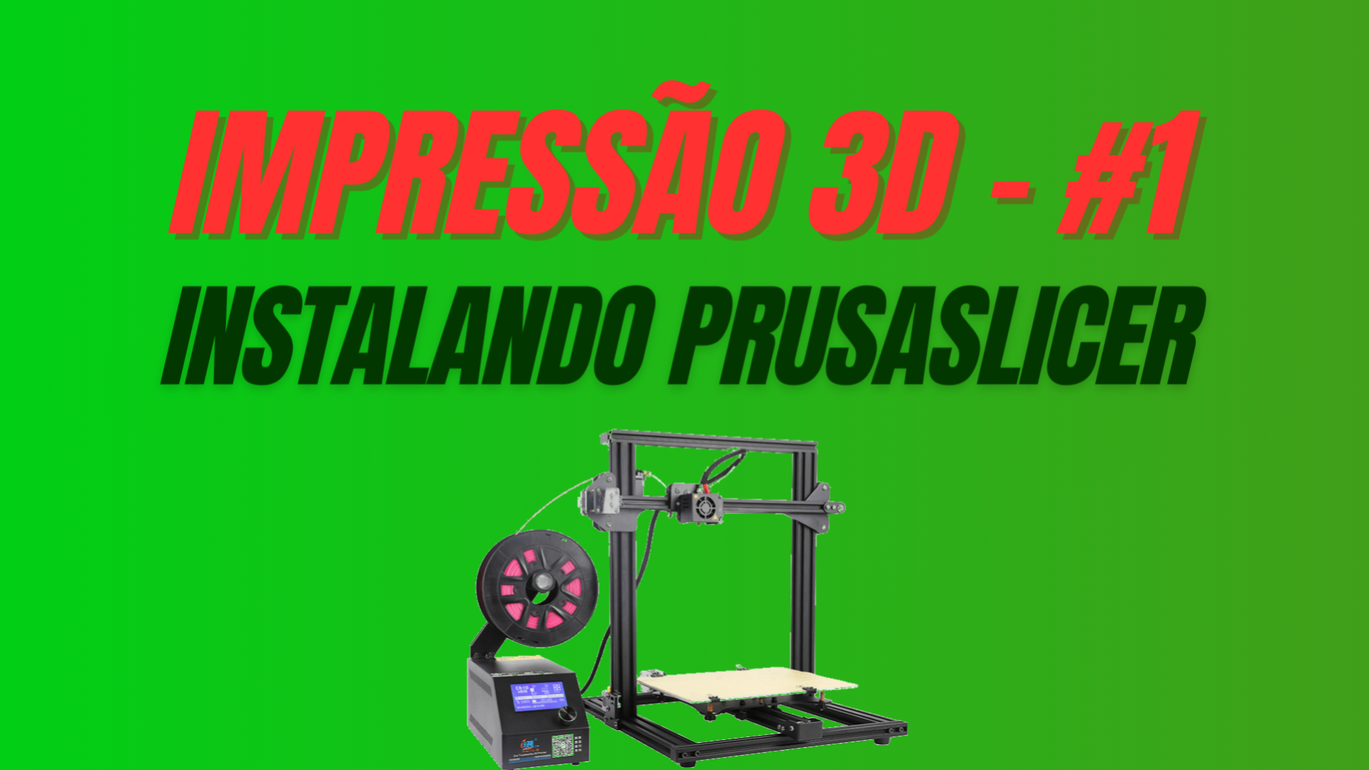 Impressão 3D - #1 Instalando PrusaSlicer