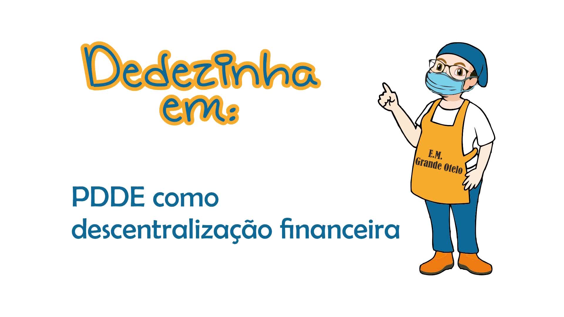 PDDE como descentralização financeira