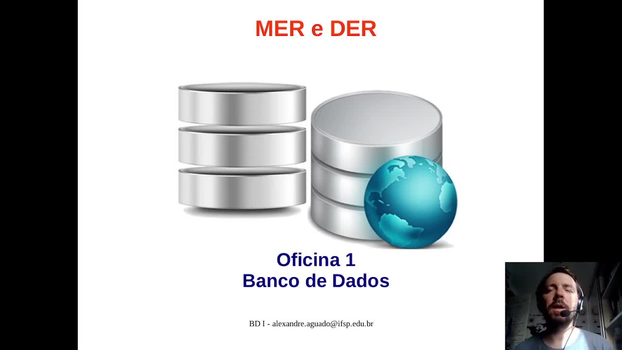 Oficinas Banco de Dados - Vídeo 1 - Persistência de Dados, Banco Relacional e Etapas de sua construção e uso;