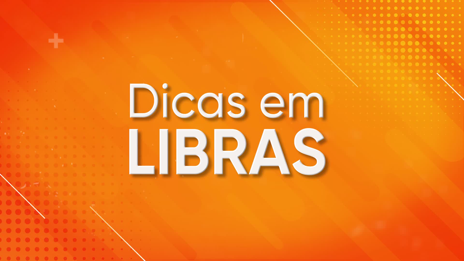 DICAS EM LIBRAS - TV UFMA