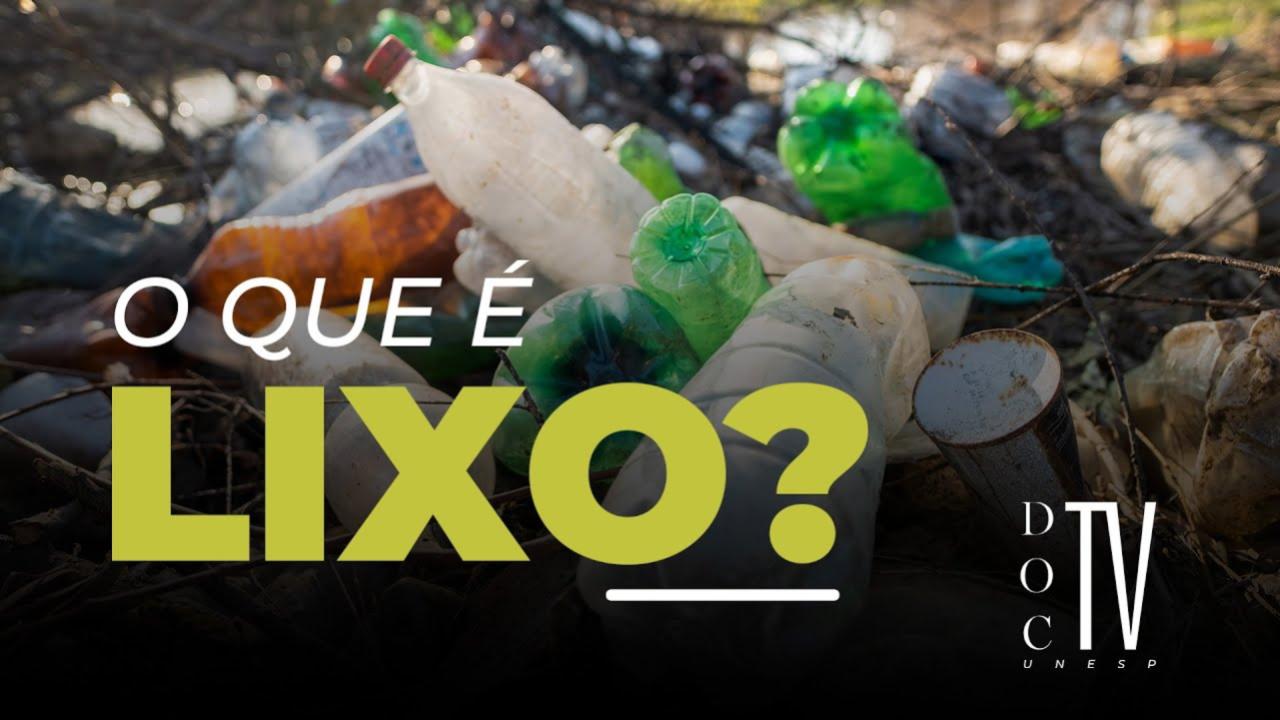 Além do Lixo 01 - O que é Lixo?