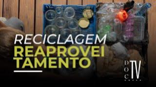 Além do Lixo 03 - Reciclagem e Reaproveitamento