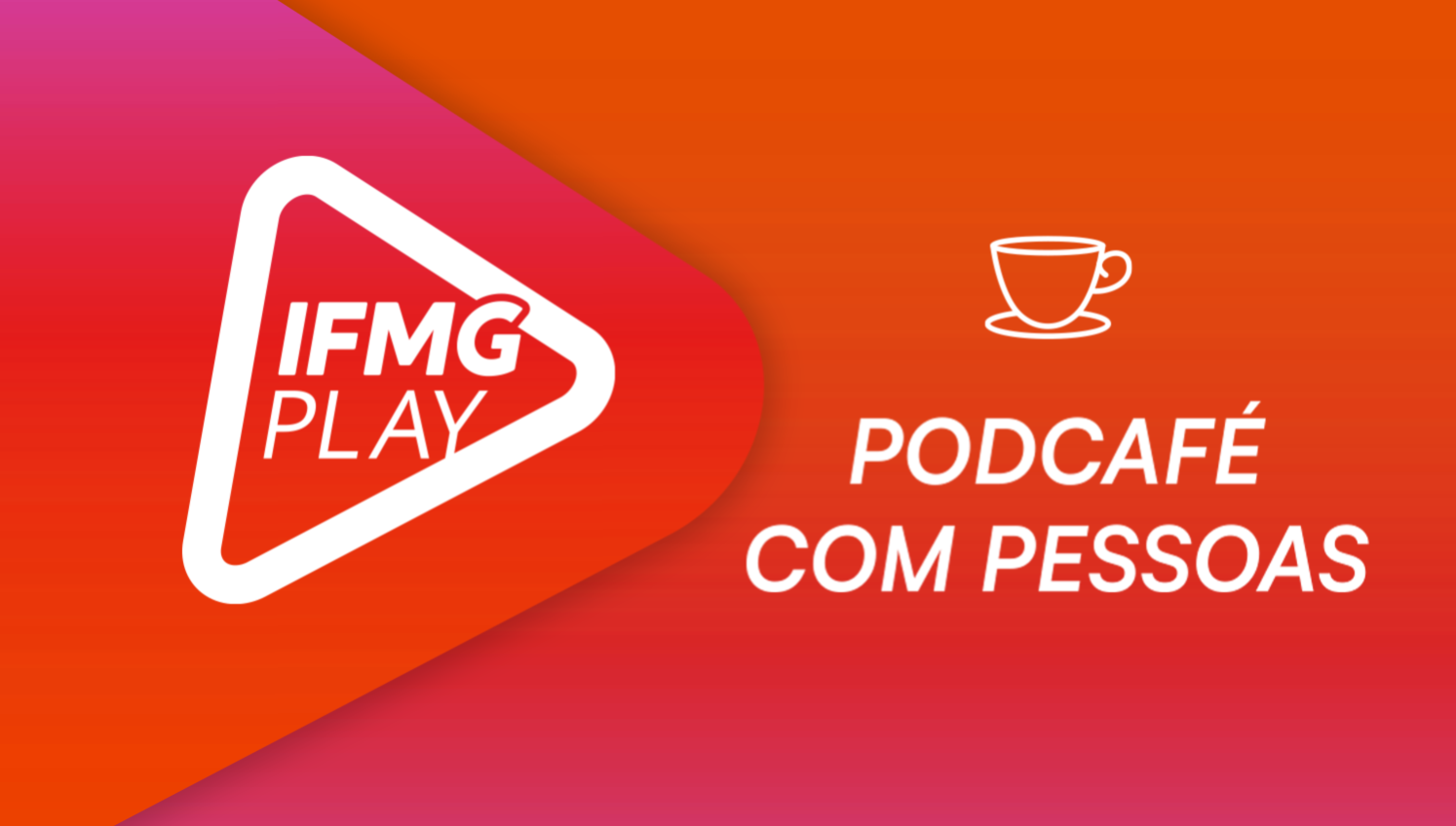 PodCafé com Pessoas