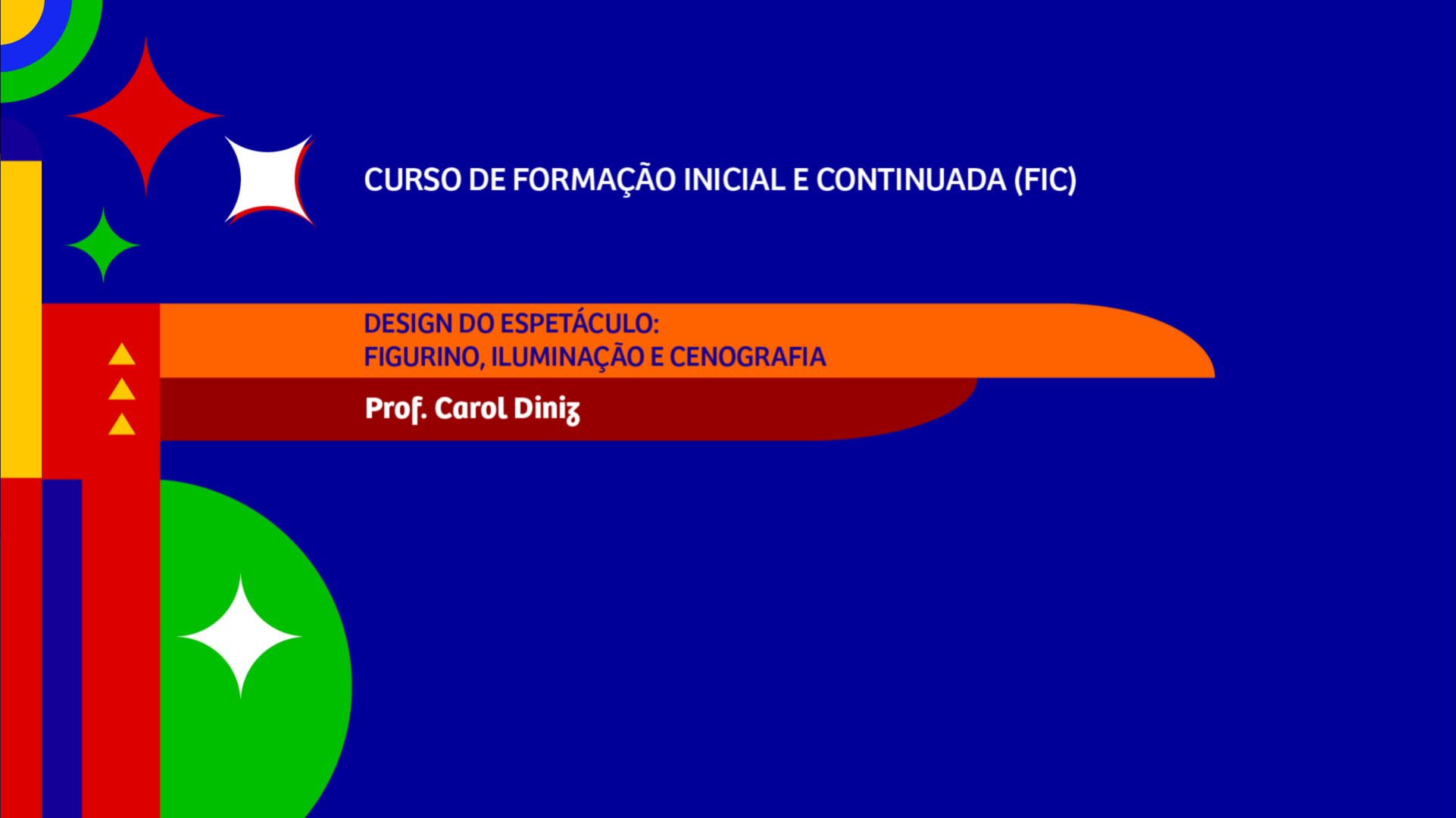 AD_SOBRE O CURSO FIC DESIGN DO ESPETÁCULO