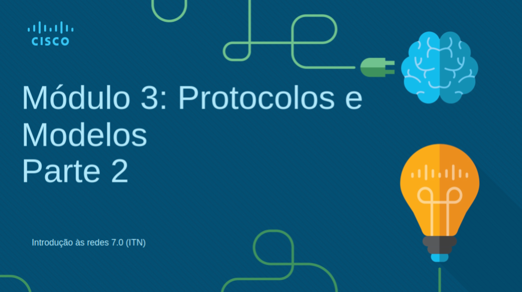 Módulo 3: Protocolos e Modelos - Parte 2