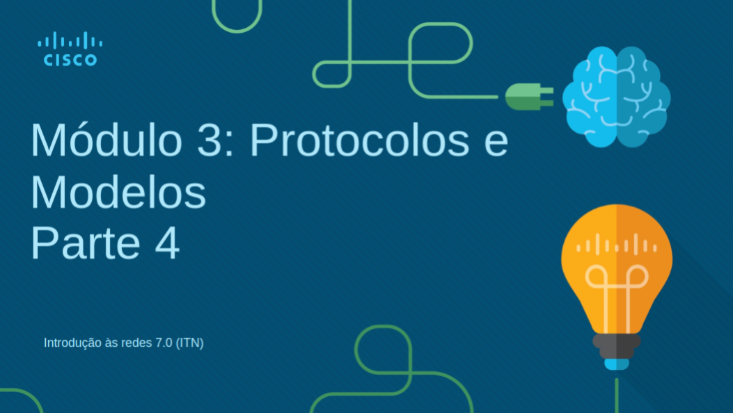 Módulo 3: Protocolos e Modelos - Parte 4
