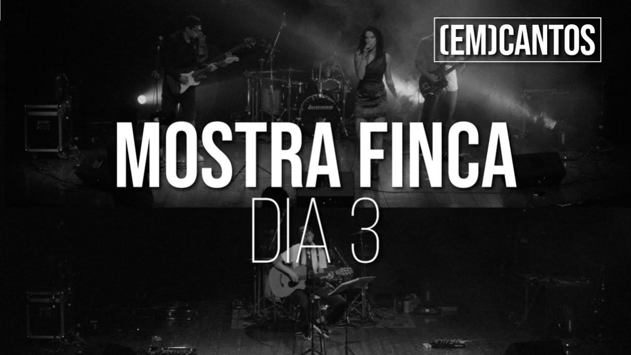 [Em]Cantos | Mostra Finca - Dia 3